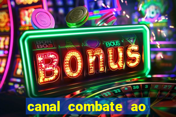 canal combate ao vivo multi canais